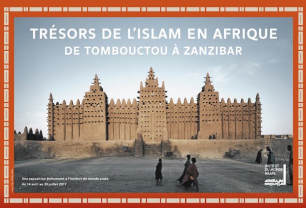 Expositions Trésors de l’islam en Afrique De Tombouctou à Zanzibar