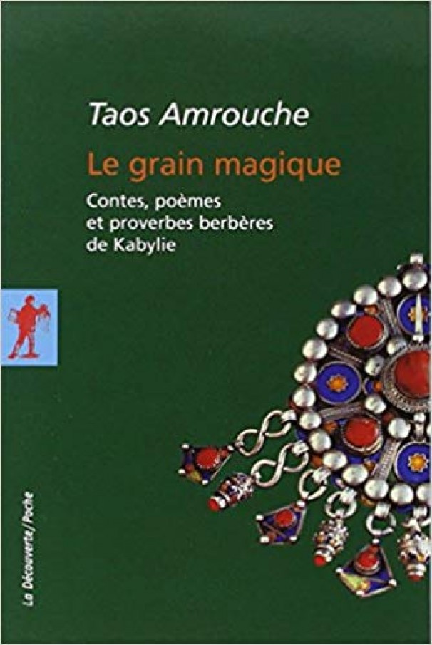 Taos Amrouche : le don d’amacahu et la passion des mythes Kabyle