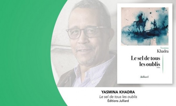 « Le sel de tous les oublis », dernier roman de Yasmina Khadra