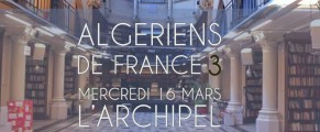 « Algériens de France »:  à l’honneur les talents et les réseaux de la diaspora algérienne qui font bouger les lignes