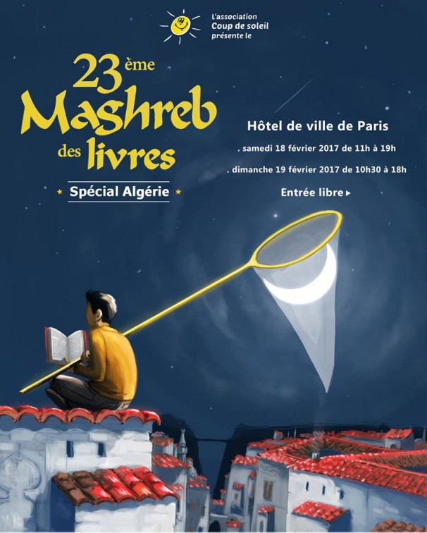 Le Maghreb des livres, spécial Algérie, prévu les 18 et 19 février pour sa 23e édition