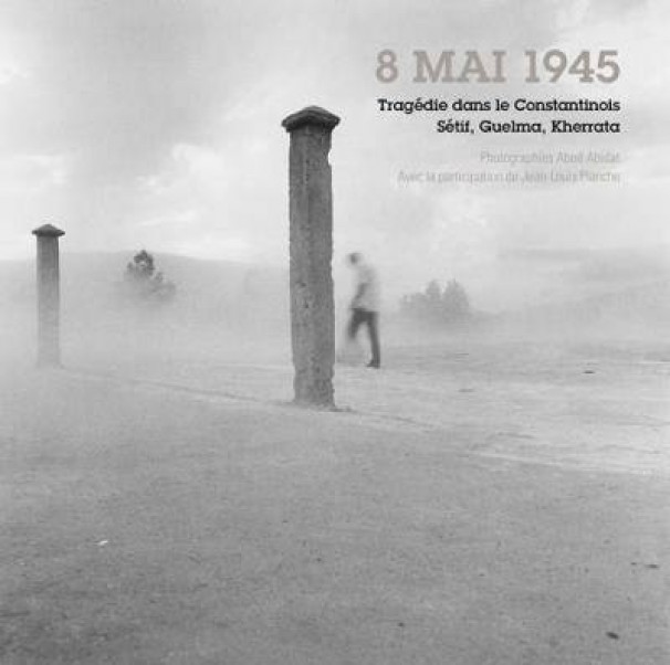 Hommage aux victimes de la répression des manifestations pacifiques de Sétif, Guelma et Kherrata en Algérie le 8 mai 1945