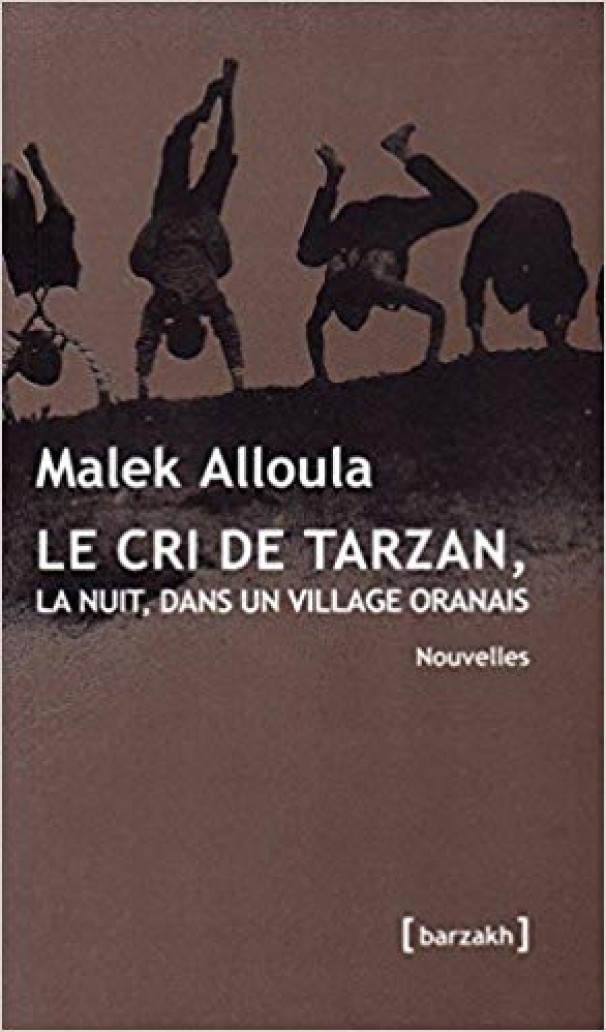Malek Alloula, place l’humanité par-dessus tout dans « le cri de Tarzan »