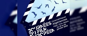 7es Journées du film européen en Algérie: 20 films programmés à Alger, Béjaia et Oran